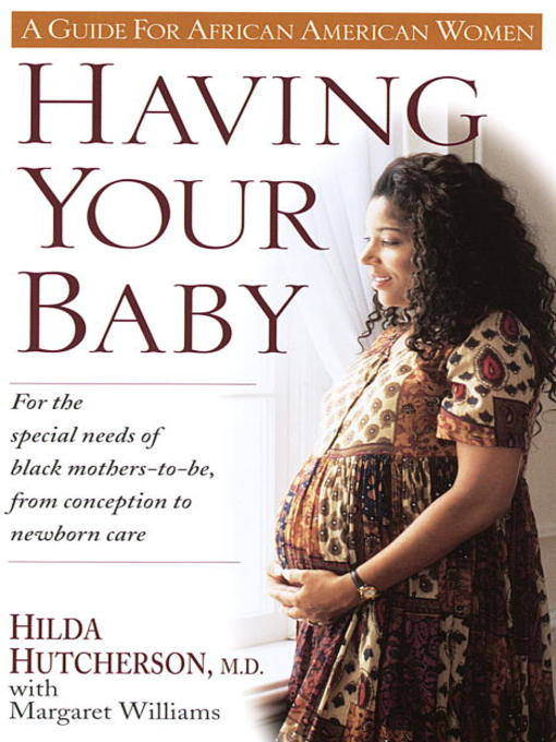 Title details for Having Your Baby by Dr. Hilda Hutcherson - Wait list